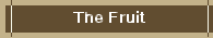 The Fruit